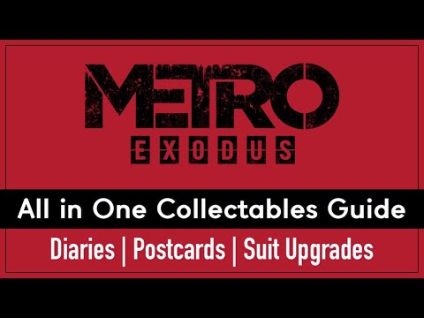 메트로 엑소더스 모든 수집품 공략 가이드 (노트71, 엽서21, 장비) // Metro Exodus All in One Collectibles Locations Guide