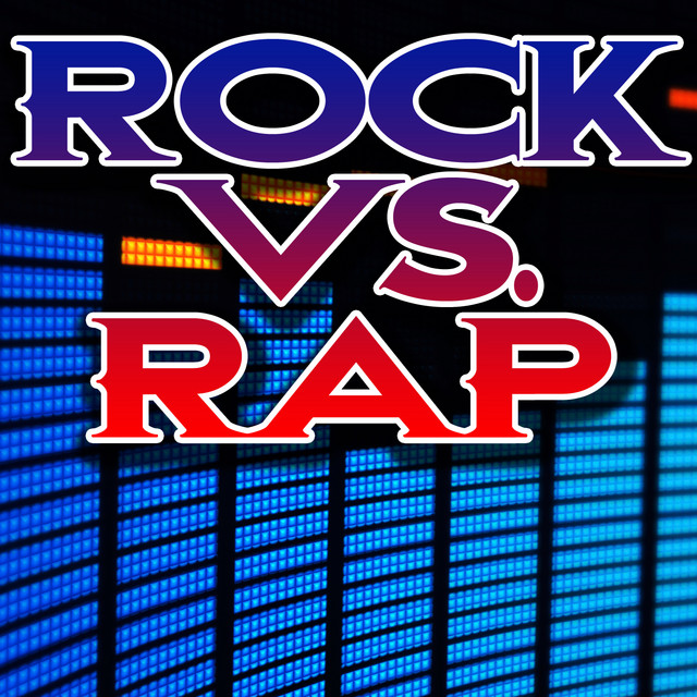 Rock Vs. Rap - Compilation By Various Artists | Spotify