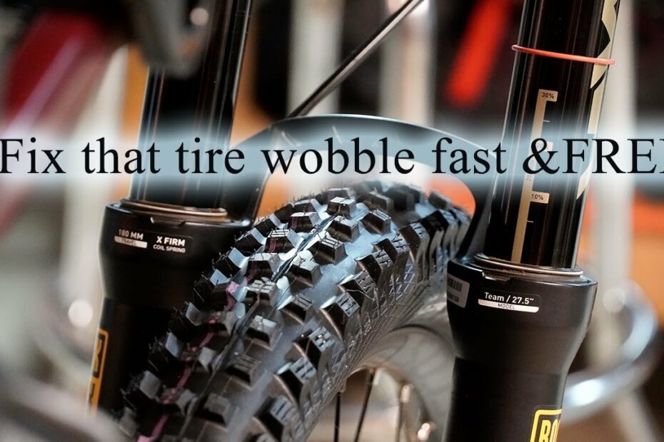 How To Get Rid Of That Wobble In Your Tire | Mtb 2021 4K - Youtube