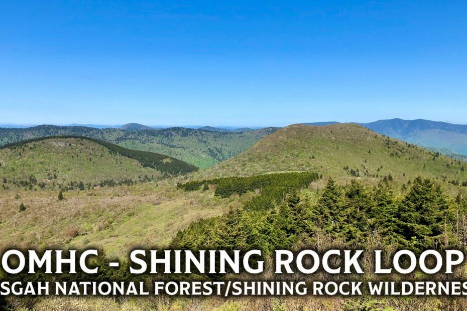 Omhc - Shining Rock Wilderness Area (4K), May 19-20, 2023 - Youtube