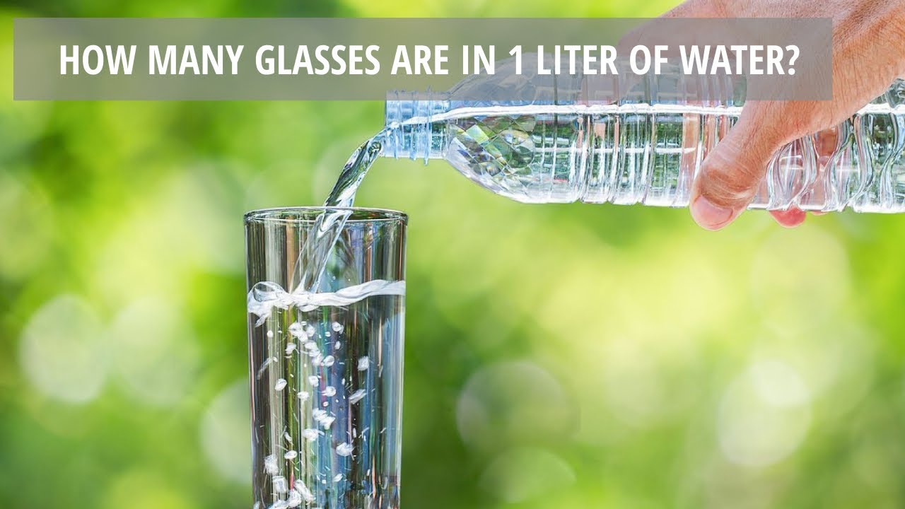 1 Liter Water Bottle Equals How Many Glasses? 4 To 5 Glasses