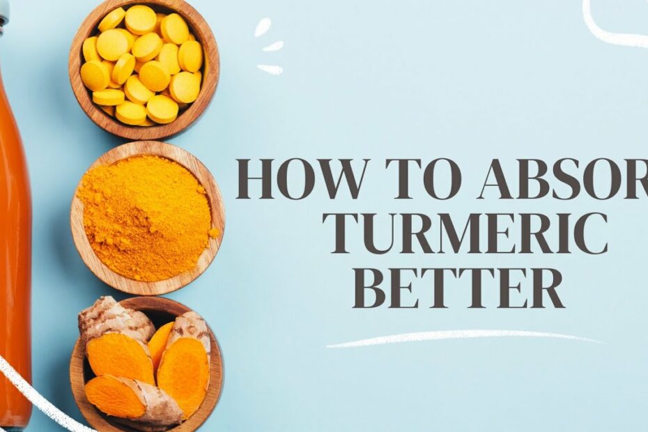 Absorb Turmeric Better (Increase The Health Benefits Easily) - Youtube