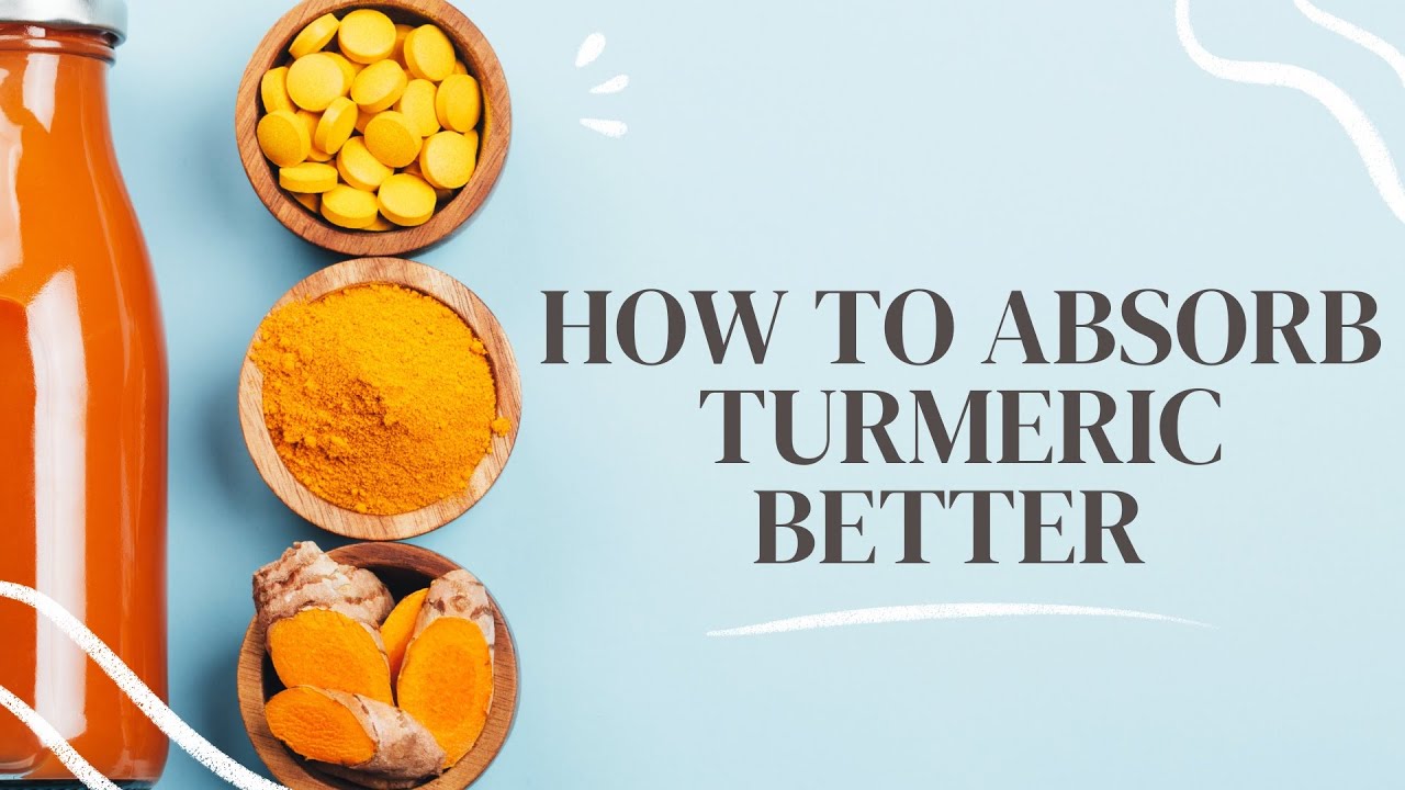 Absorb Turmeric Better (Increase The Health Benefits Easily) - Youtube