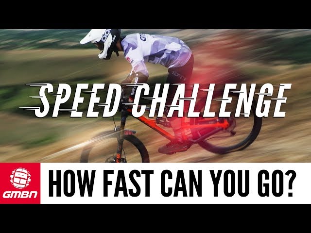 How Fast Can You Go On A Mountain Bike? | Gmbn Speed Challenge - Youtube