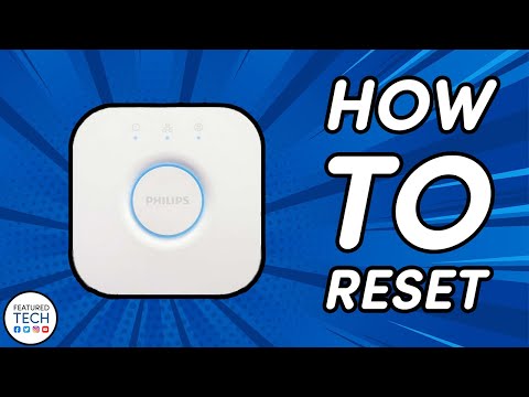 How to Reset your Philips Hue Bridge | Featured Tech (2021)