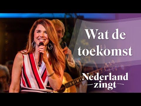 Wat de toekomst brengen moge - Nederland Zingt